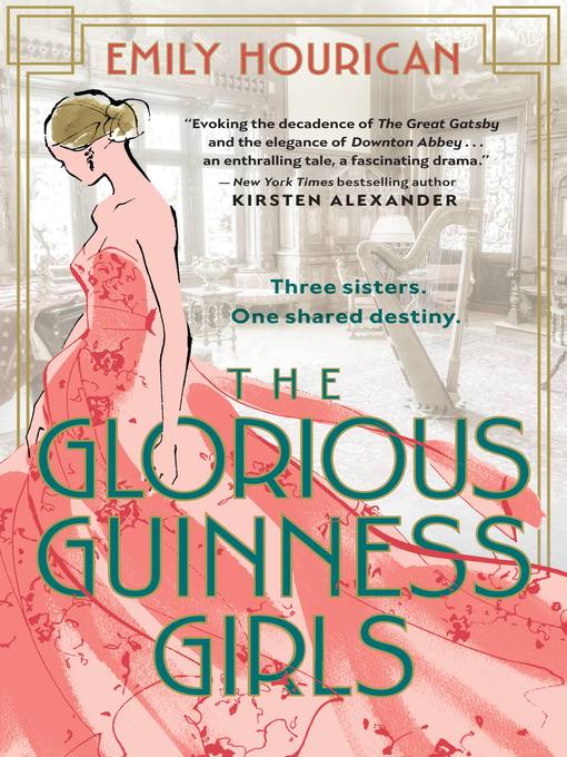 Title details for The Glorious Guinness Girls by Emily Hourican - Wait list